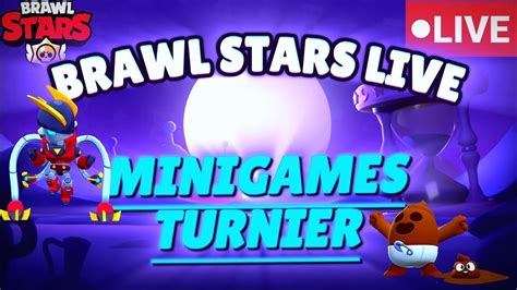 MINIGAMES TURNIER Jeder Kann Mitmachen Brawl Stars YouTube