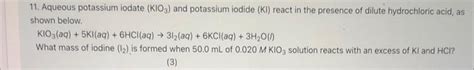 Solved Aqueous Potassium Iodate Kio And Potassium Chegg