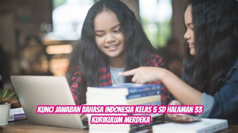 Soal Kunci Jawaban Bahasa Indonesia Kelas Sd Halaman Kurikulum