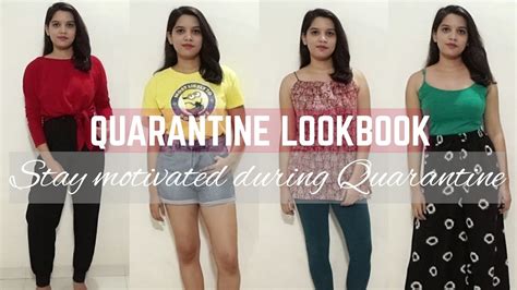 Quarantine Lookbook L 7 Quarantine Outfit Ideas L Youtube