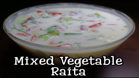 Mixed Vegetable Raita Raita Recipe Mix Veg Raita Raita Recipe For