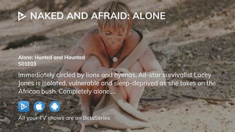 Where To Watch Naked And Afraid Alone Season 1 Episode 3 Full