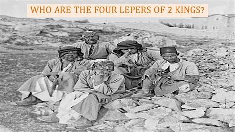 The Four Lepers Of 2 Kings Pastor Joe Calloway Grace Walk Church