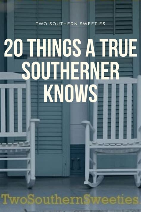 20 Things A True Southerner Knows Two Southern Sweeties Southern