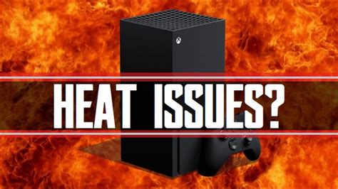 Xbox Series X Heat Issues Youtube