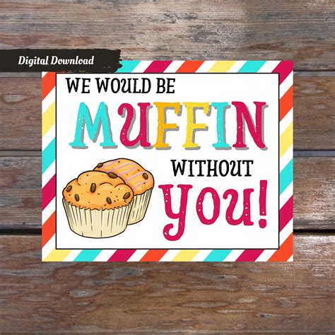 Teacher Staff Appreciation Gift Tags Printable We Would Be Muffin