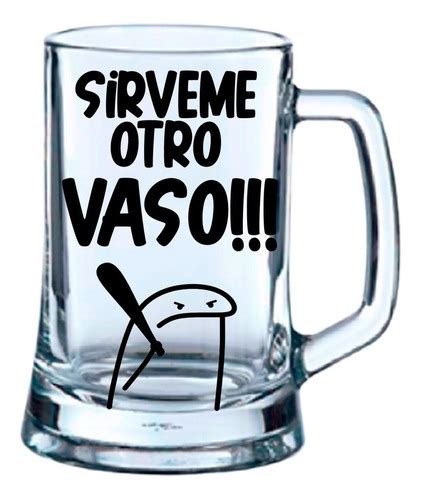 Vasos Cervecero Regalo Diseño Sirveme Otro Vaso Cuotas sin interés