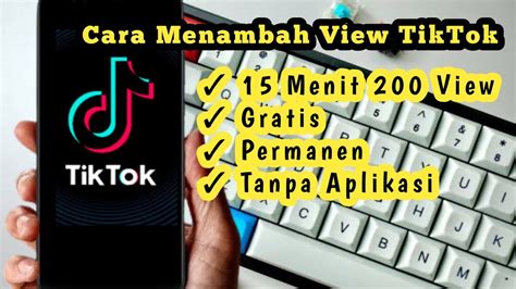 Cara Menambah View Tiktok Terbaru Gratis Dan Permanen Youtube