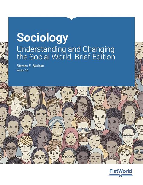 Sociology Understanding And Changing The Social World Brief Edition