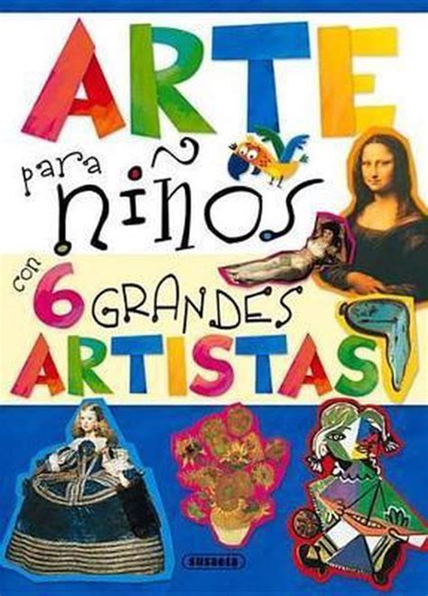 Arte para niños con 6 grandes artistas Kids Art with 6 great artists