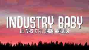 Industry Baby Lyrics - Lil Nas X & Jack Harlow