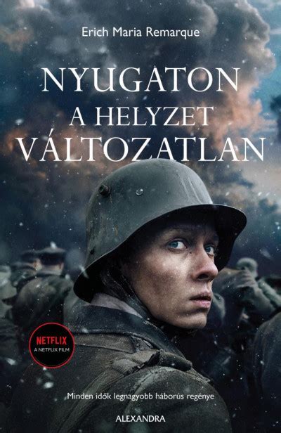 Erich Maria Remarque Nyugaton a helyzet változatlan