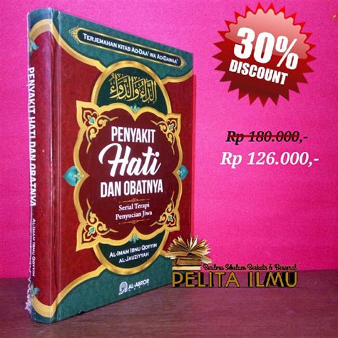 Jual Buku Penyakit Hati Dan Obatnya Terjemahan Kitab Ad Daa Wa Ad