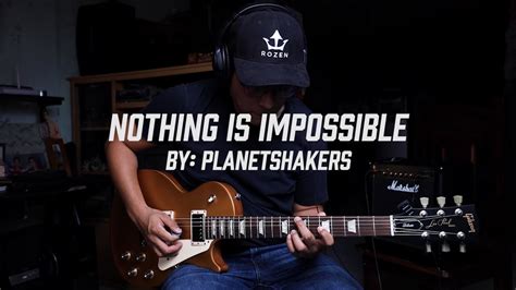 Nothing Is Impossible Planetshakers Electric Guitar Cover