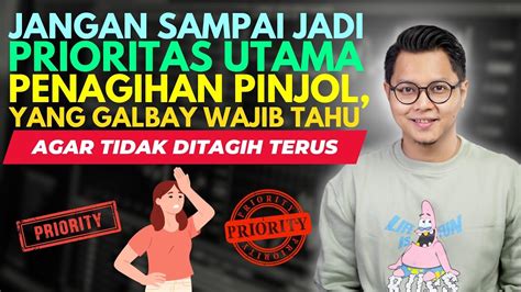 JANGAN SAMPAI JADI PRIORITAS UTAMA PENAGIHAN PINJOL YANG GALBAY WAJIB