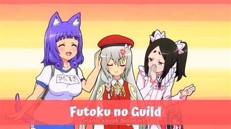 Anime Futoku No Guild Episode 4 Sub Indo Resmi Sinopsis Jadwal Tayang