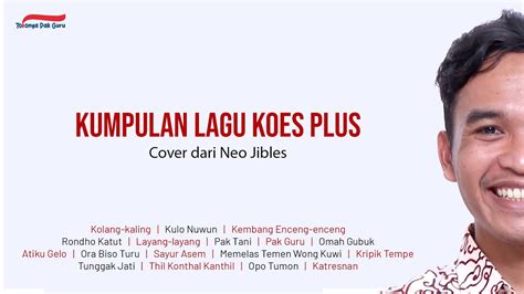 KUMPULAN LAGU KOES PLUS BAHASA JAWA COVER BY NEO JEBLES YouTube