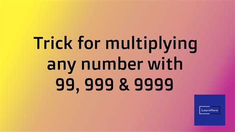 Multiplication Trick Part 2 Multiply Any Number With 99999 And 9999