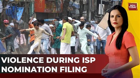 West Bengal Panchayat Polls Violence During Isp Nomination Filing