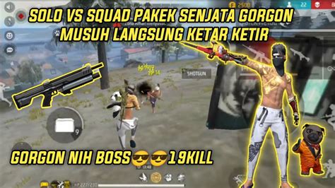 Solo Vs Squad Pakek Senjata Gorgon Auto Boyah Kill Request Solo Vs