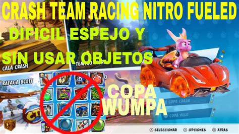 Crash Team Racing Nitro Fueled COPA WUMPA Modo Dificil Espejo Y Sin