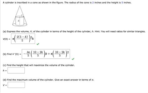 Solved Cylinder Is Inscribed In Cone As Shown In The Figure The