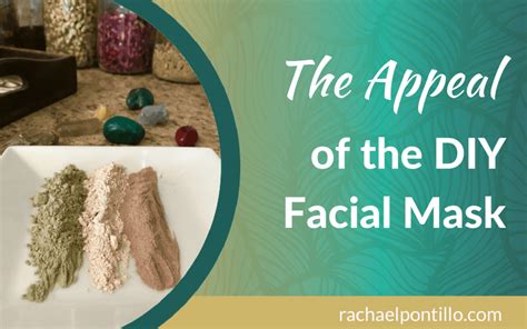 The Appeal of the DIY Facial Mask--Easy Recipe Inside!