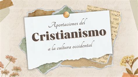 Solution Presentaci N Aportaciones Del Cristianismo A La Cultura