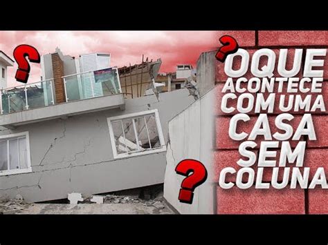 Casa Feita Sem Colunas E Sem Ferro YouTube