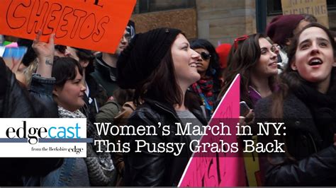 Women S March In Ny This Pussy Grabs Back Youtube