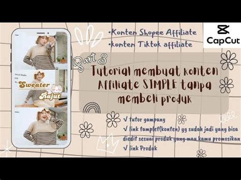 Tutorial Membuat Konten Affiliate Simple Tanpa Membeli Produk Part