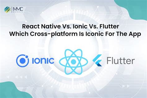 React Native Vs Ionic Vs Flutter Which Cross Platform Is Iconic