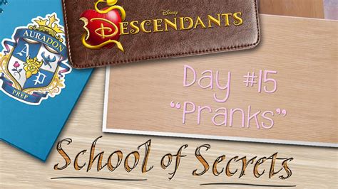 Day 15 Pranks School Of Secrets Disney Descendants Youtube