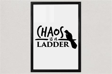 Chaos is a Ladder Print