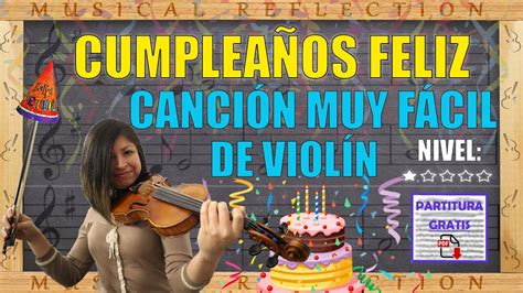 Canciones Fáciles Para Violín CumpleaÑos Feliz Happy Birthday Partitura Gratis Tutorial Paso A