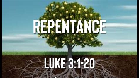 The Root & Fruit of Repentance - Faithlife Sermons