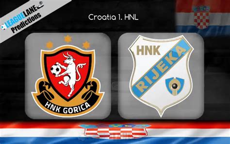 HNK Gorica Vs Rijeka Predictions Tips Match Preview