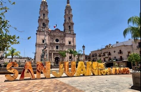 Cosas Que Hacer Y Ver En San Juan De Los Lagos Jalisco Conectando