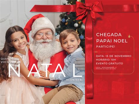 Chegada Do Papai Noel Shopping Center Norte