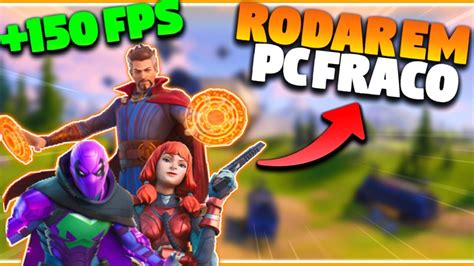 Como Rodar Fortnite Em Pc Fraco Como Aumentar O Fps Do Fortnite