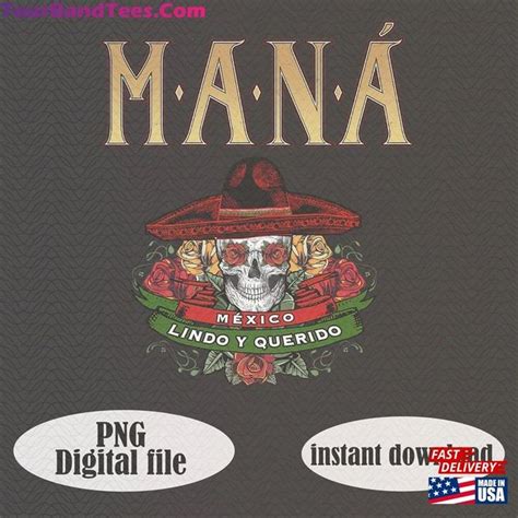 Maná México Lindo Y Querido Tour 2023 Png Mana Band Digital File