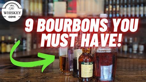 9 Bourbons You Must Have YouTube