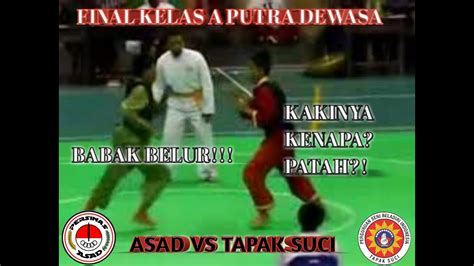 TAPAK SUCI VS ASAD SAMPAI BABAK BELUR YouTube