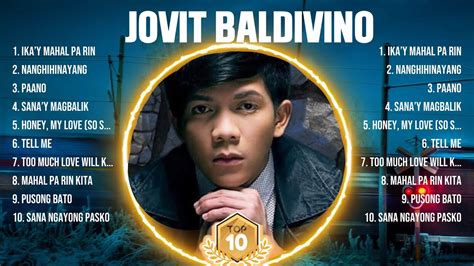 Jovit Baldivino Top Hits Popular Songs Top 10 Song Collection YouTube