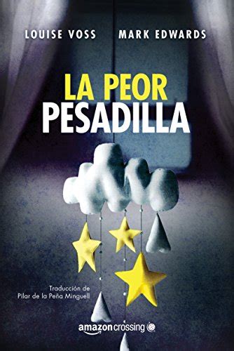 An Bal Libros Para Todos La Peor Pesadilla Louise Voss Y Mark Edwards