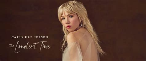 Carly Rae Jepsen Album Review The Loneliest Time The Skinny