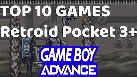 Top 10 Best Game Boy Advance Games Of All Time Retroid Pocket 3 Handheld Youtube