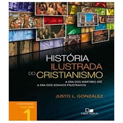 Livro Historia Ilustrada Do Cristianismo Vol 01 Submarino