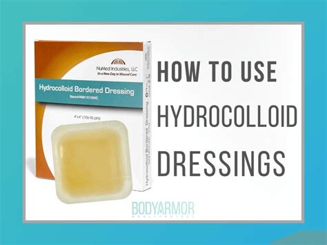 How To Use Hydrocolloid Dressings Bodyarmor Medical Supplies