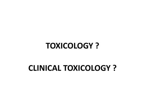 Ppt Toxicology Powerpoint Presentation Free Download Id 8769325